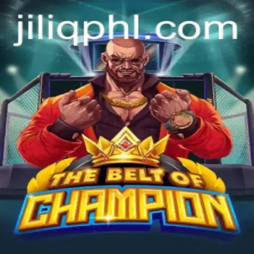 TheBeltOfChampion: Unraveling the Thrill of JILIQ